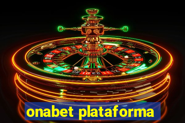 onabet plataforma